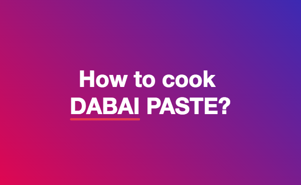 How to cook Dabai paste